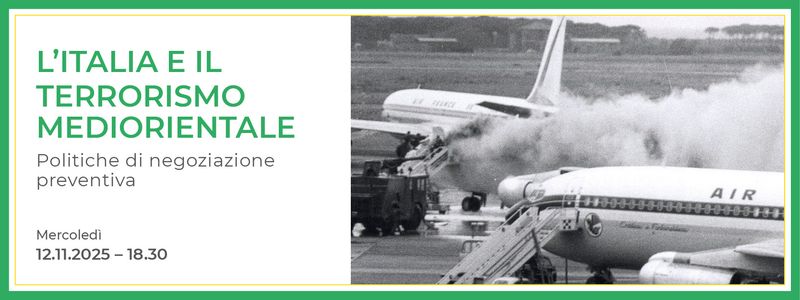 L'Italia e il terrorismo mediorientale - Politiche di negoziazione preventiva. 12.11.25, 18.30 Uhr